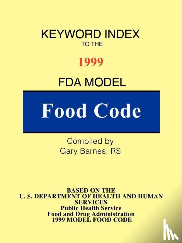 Barnes, Gary - Keyword Index: 1999 FDA Model Food Code