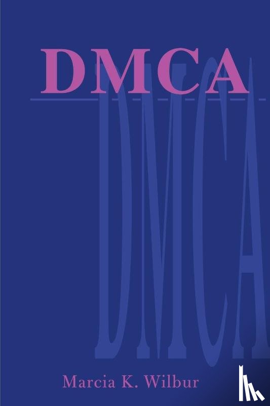 Wilbur, Marcia K - DMCA