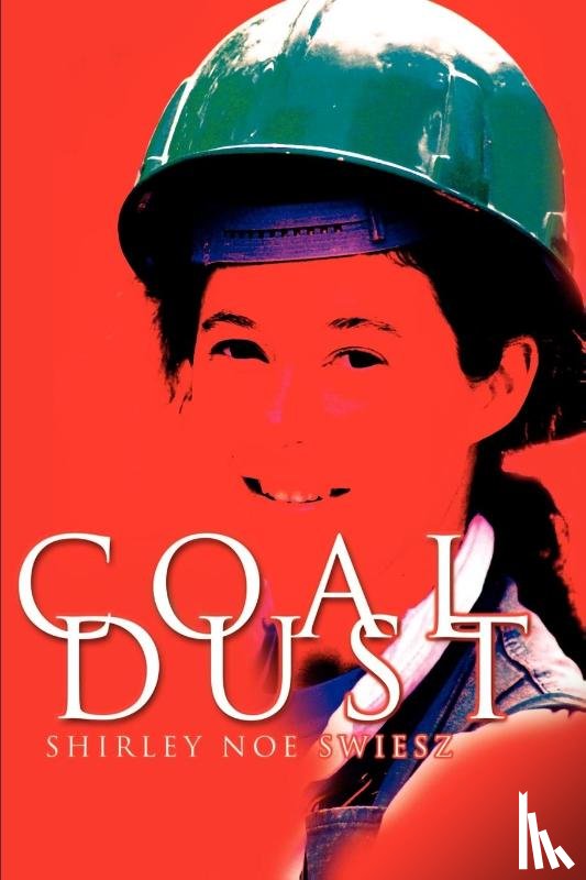 Swiesz, Shirley Noe - Coal Dust