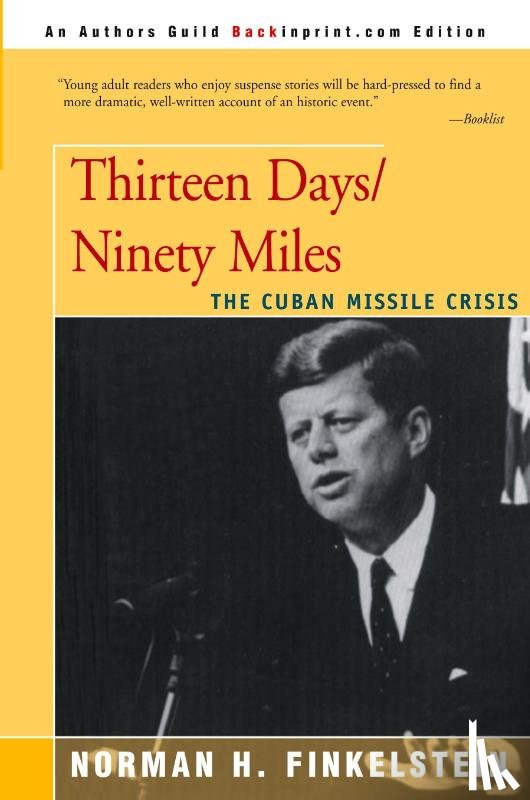 Finkelstein, Norman H - Thirteen Days/Ninety Miles