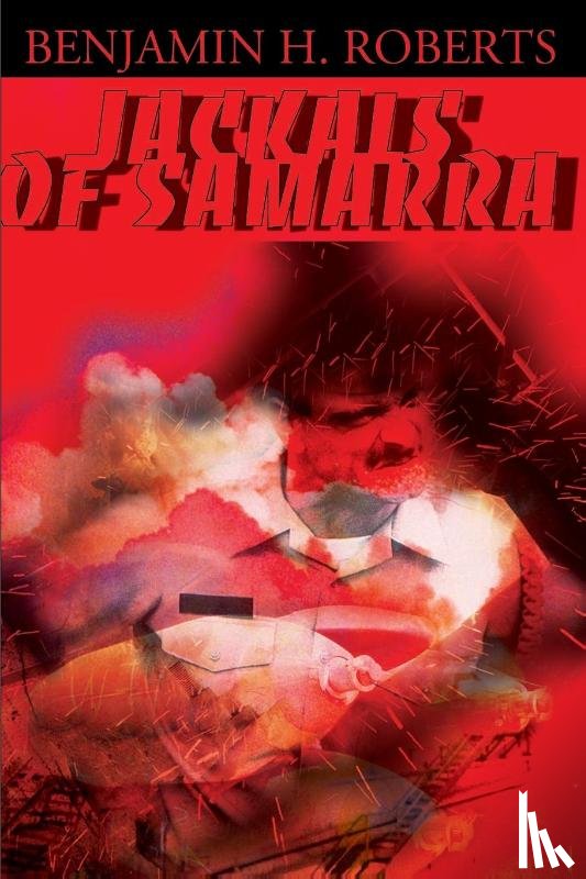 Roberts, Benjamin H - Jackals of Samarra