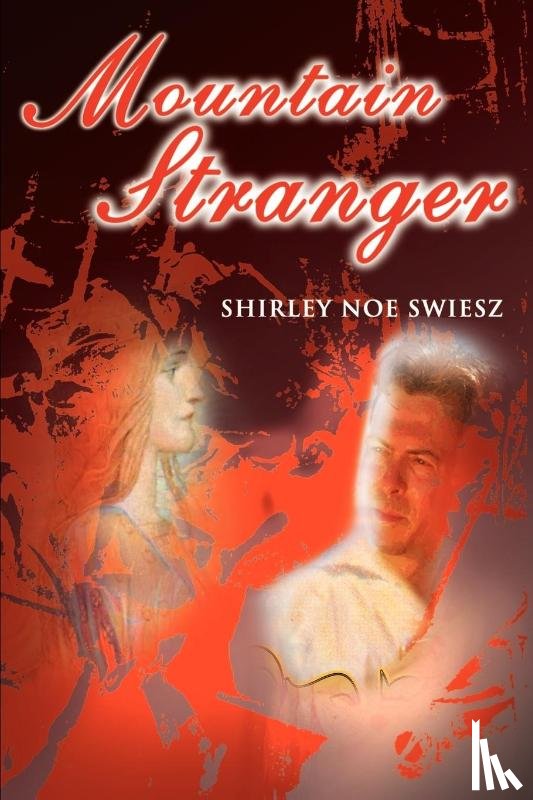 Swiesz, Shirley Noe - Mountain Stranger