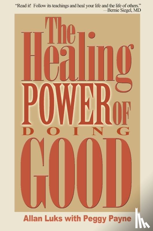 Luks, Allan - The Healing Power of Doing Good