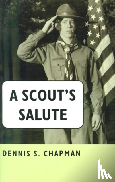 Chapman, Dennis S - A Scout's Salute