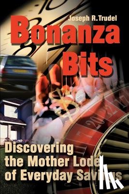 Trudel, Joseph R - Bonanza Bits