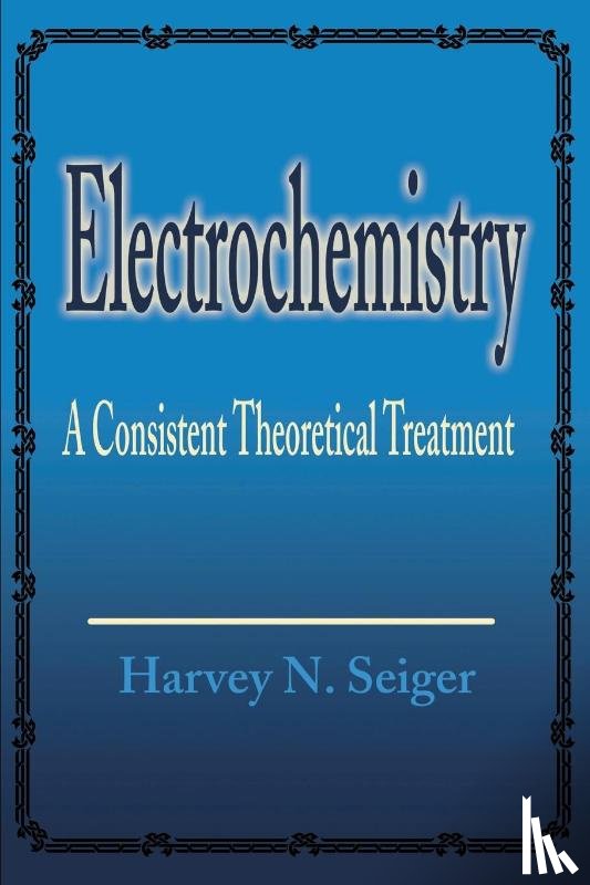 Seiger, Harvey N - Electrochemistry