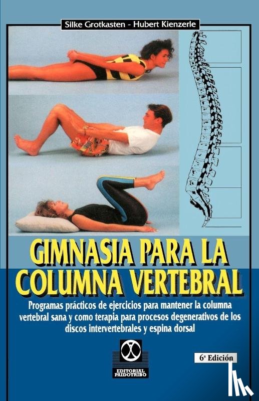 Grotkasten, Silke, Kienzerle, Hubert - Gimnasia Para la Columna Vertebral