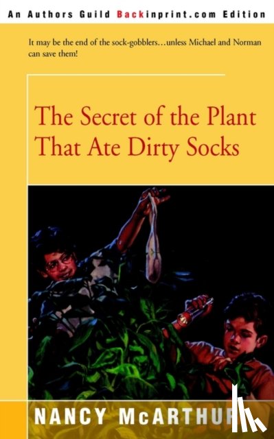 McArthur, Nancy R - The Secret of the Plant That Ate Dirty Socks
