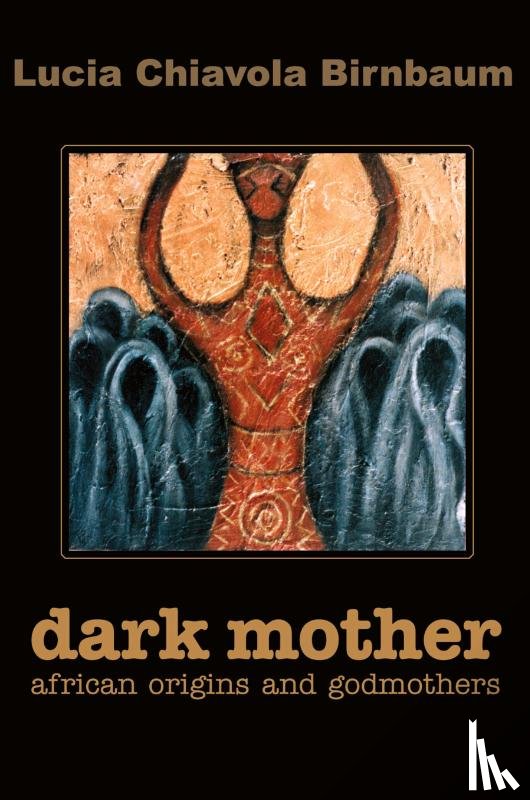 Birnbaum, Lucia C - Dark Mother
