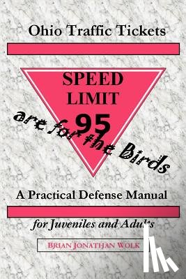 Wolk, Brian Jonathan - Ohio Traffic Tickets Are for the Birds