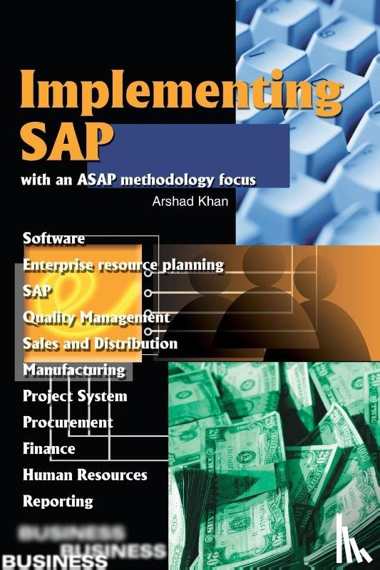 Khan, Arshad H - Implementing SAP with an ASAP Methodology Focus