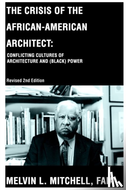 Mitchell, Melvin L - The Crisis of the African-American Architect