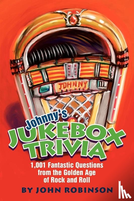 Robinson, Book Review Editor John - Johnny's Jukebox Trivia