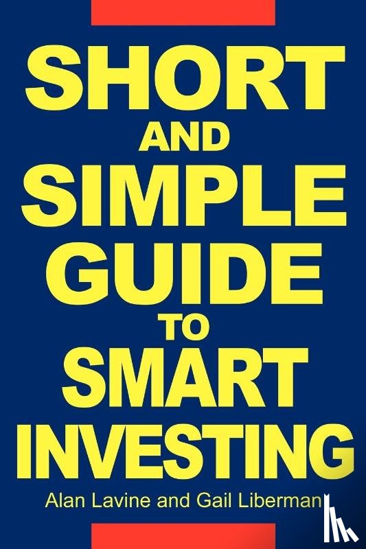 Lavine, Alan - Short and Simple Guide To Smart Investing