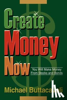 Buttacavoli, Michael - Create Money Now