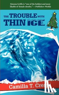 Crespi, Camilla T - The Trouble with Thin Ice