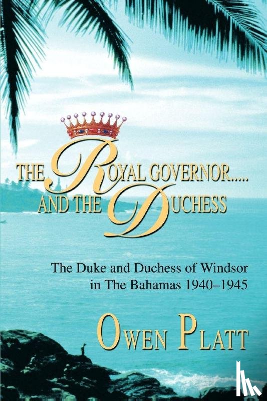Platt, Owen - The Royal Governor.....and The Duchess
