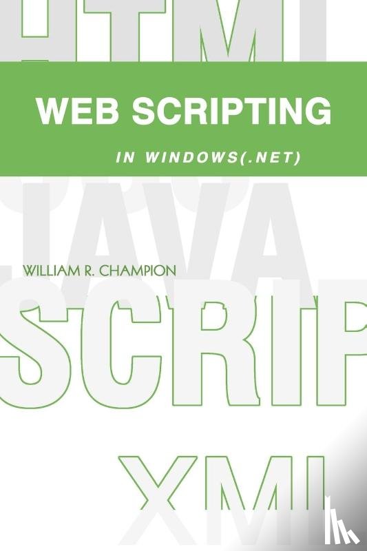 Champion, William R - Web Scripting in Windows(.NET)