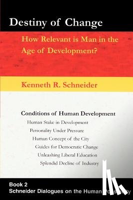 Schneider, Kenneth R - Destiny of Change