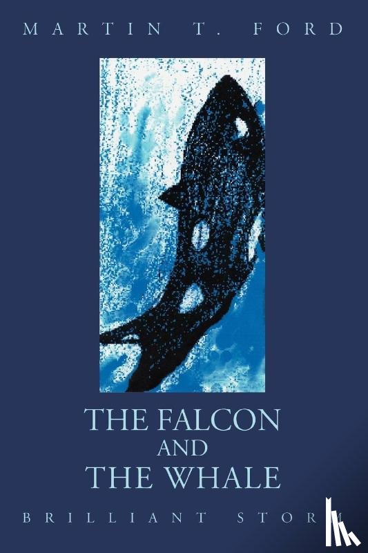 Ford, Martin T - The Falcon and the Whale