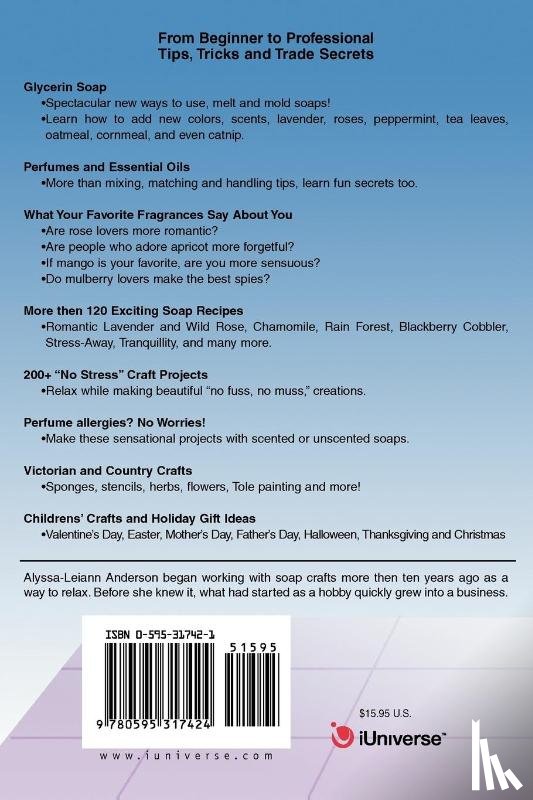 Anderson, Alyssa Leiann - 325+ No Stress Soap Crafts and Recipes