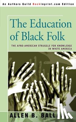 Ballard, Allen B - The Education of Black Folk