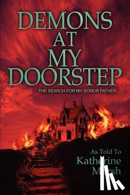 Marsh, Katherine - Demons at My Doorstep