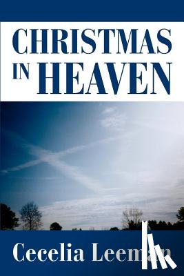 Leeman, Cecelia - Christmas in Heaven