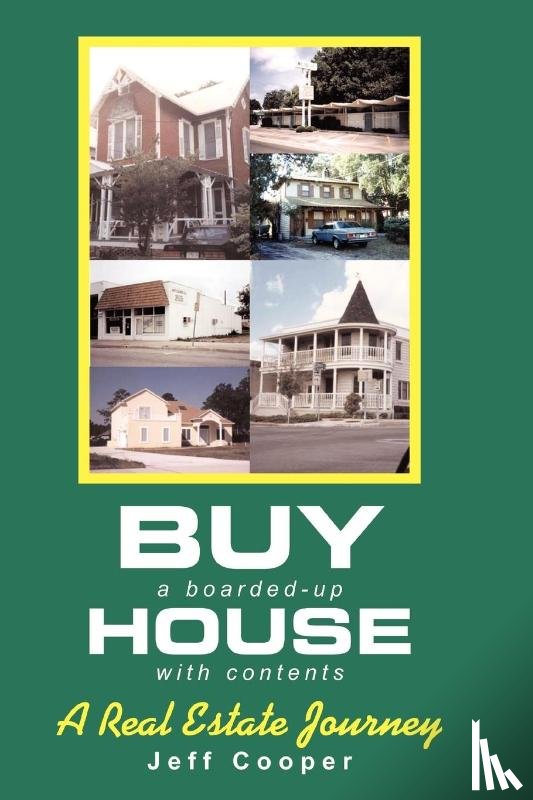 Cooper, Jeff - Buy A Boarded-up House With Contents