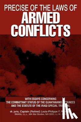 Rouillard, Louis-Philippe F - Precise of the Laws of Armed Conflicts