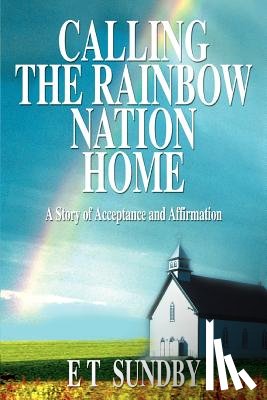 Sundby, E T - Calling the Rainbow Nation Home