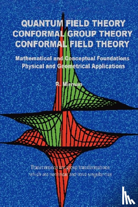 Mirman, R - Quantum Field Theory Conformal Group Theory Conformal Field Theory
