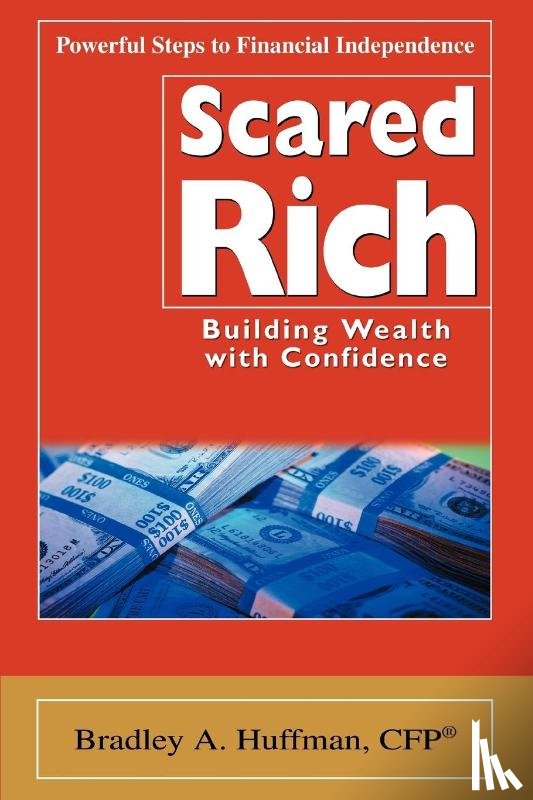 Huffman, Bradley A - Scared Rich