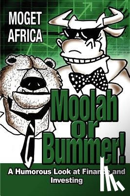 Africa, Moget - Moolah or Bummer!