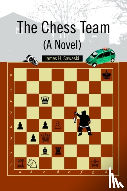 Sawaski, James H - The Chess Team (A Novel)