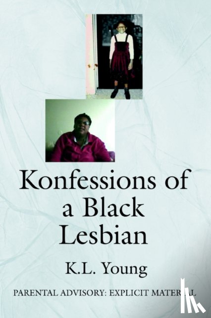 Young, K L - Konfessions of a Black Lesbian