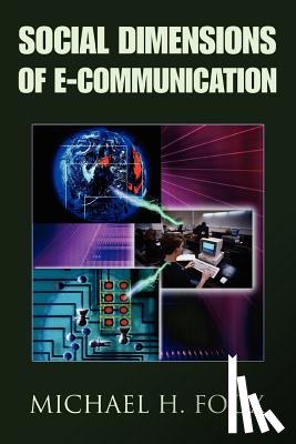 Foox, Michael H - Social Dimensions of E-Communication