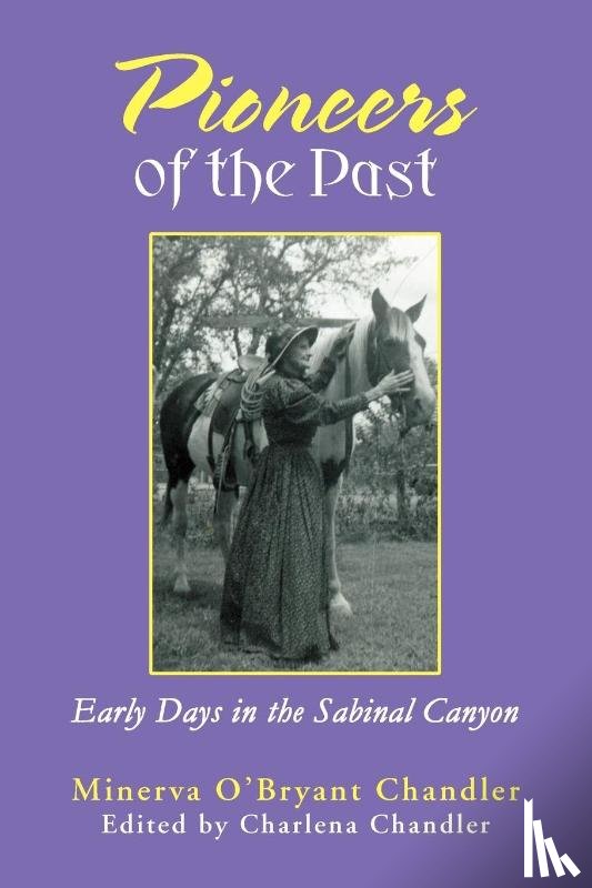 Chandler, Minerva O'Bryant - Pioneers of the Past