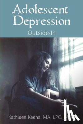 Keena, Kathleen - Adolescent Depression