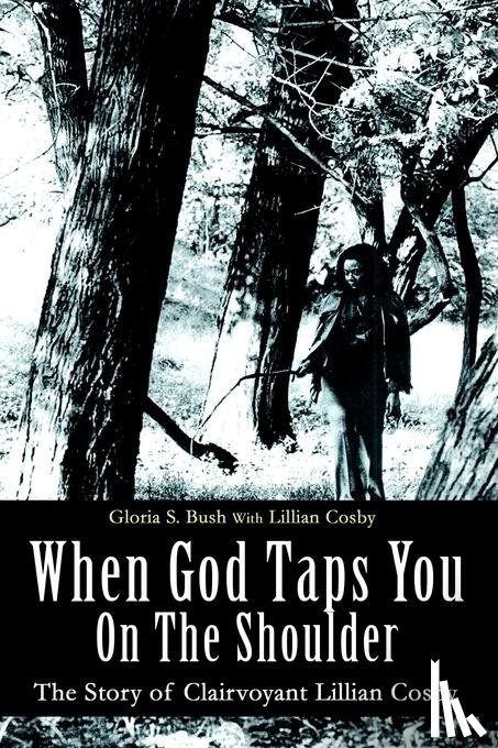 Bush, Gloria S - When God Taps You On The Shoulder