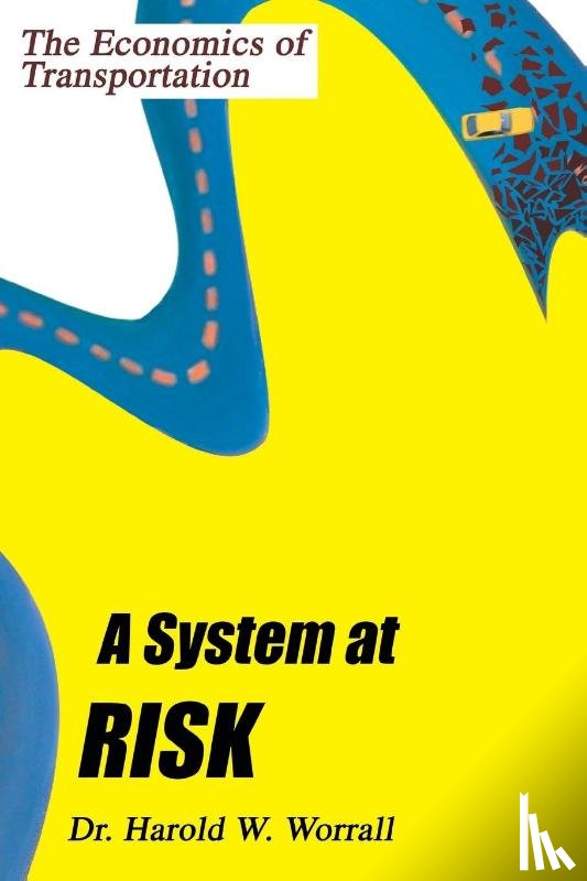 Worrall, Dr Harold W - A System at Risk
