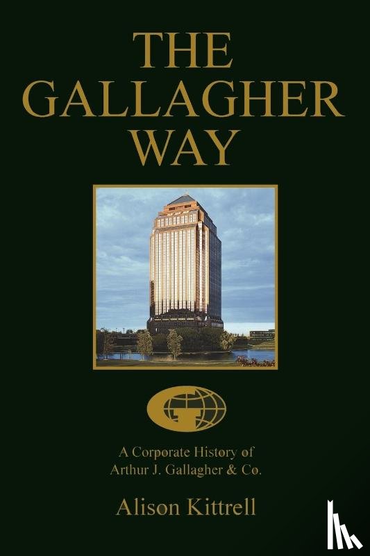Kittrell, Alison - A Corporate History of Authur J. Gallagher & Co.