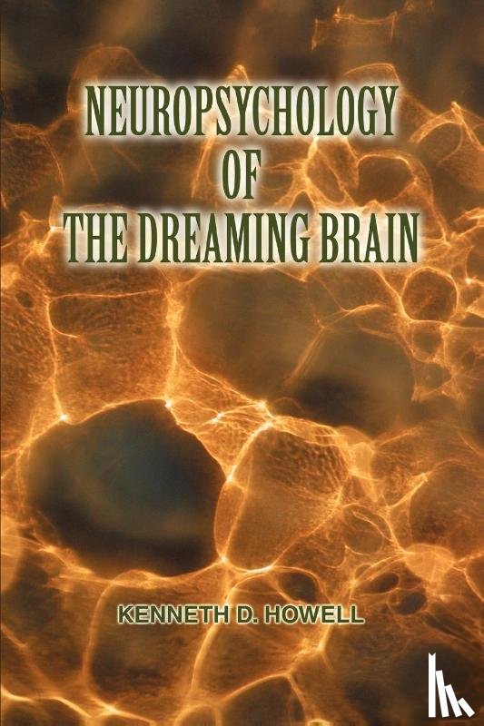 Howell, Ken - Neuropsychology of the Dreaming Brain