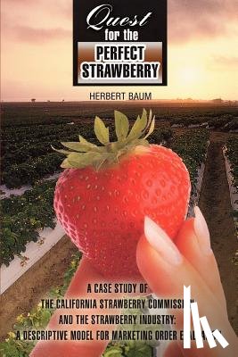 Baum, Dr Herbert - Quest for the Perfect Strawberry
