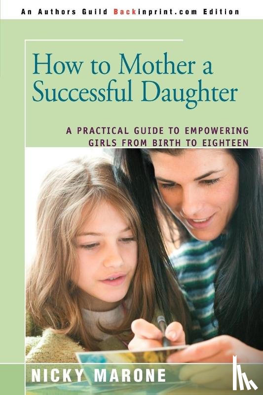 Marone, Nicky - How to Mother a Successful Daughter