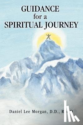 Morgan, Rsc D Daniel Lee - Guidance for a Spiritual Journey