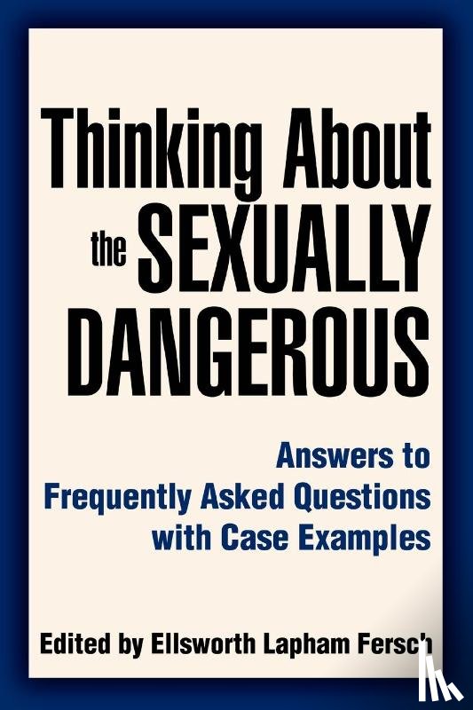Fersch, Ellsworth Lapham - Thinking About the Sexually Dangerous
