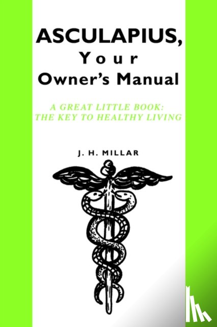 Millar, J H - ASCULAPIUS, Your Owner's Manual