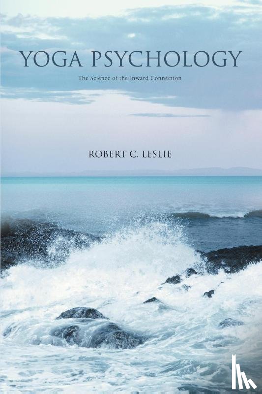 Leslie, Robert C - Yoga Psychology