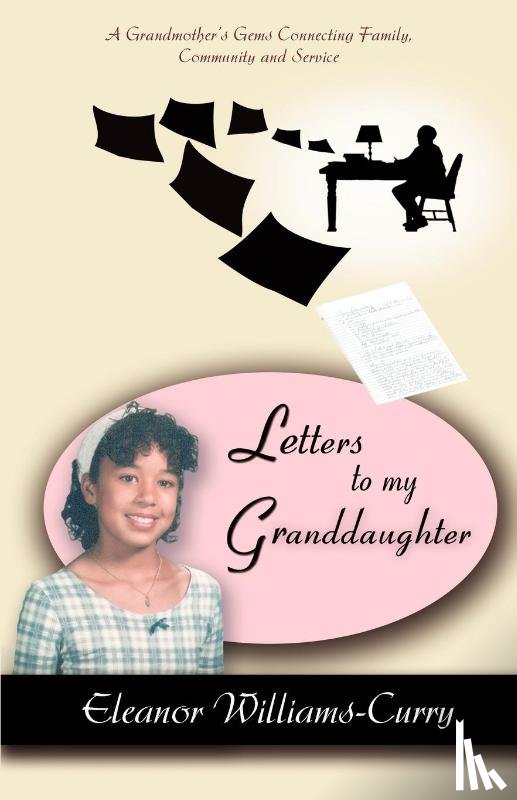 Curry, Eleanor - Letters To My Granddaughter